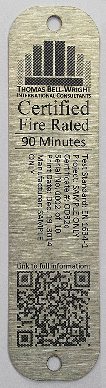Fire doors certified by Thomas Bell-Wright International Consultants have unique stainless steel labels for each fire door manufactured to identify the doors.